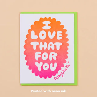 Love That For You Congrats! | Note Card