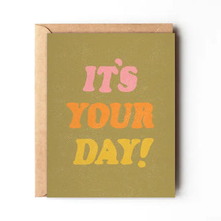 It's Your Day | Note Card