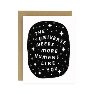 The Universe Needs You | Note Card